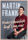 Martin Frank - Wahrscheinlich liegt’s an mir