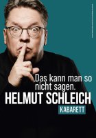 Helmut Schleich - Das kann man so nicht sagen
