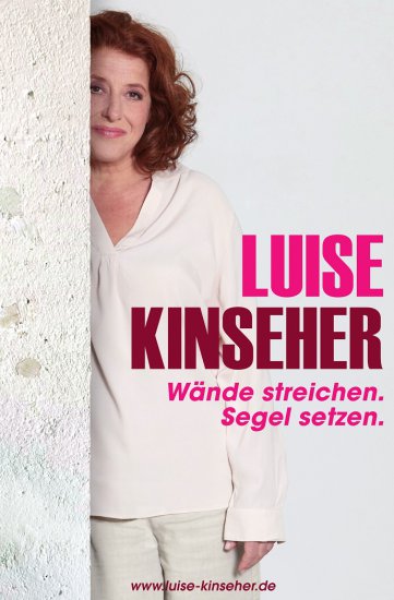 Luise Kinseher - Wände streichen Segel setzen - zum Schließen ins Bild klicken